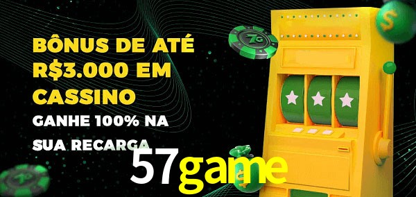 57game melhor bônus de depósito